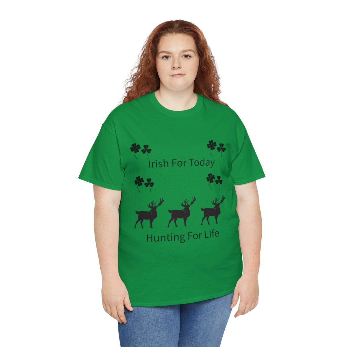 Irish Today Hunting For Life Shirt - Image 7