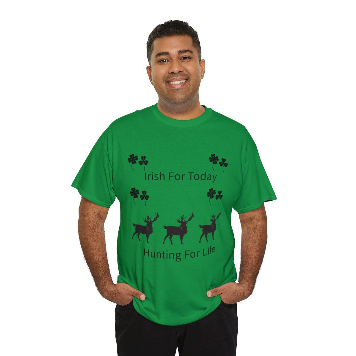 Irish Today Hunting For Life Shirt - Image 8