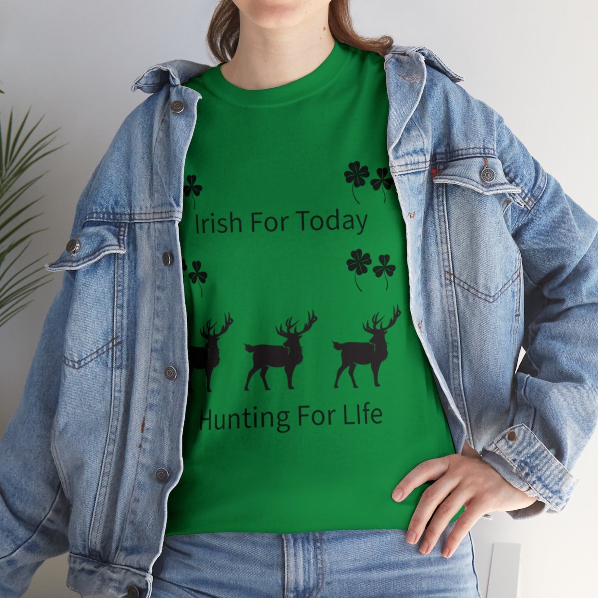 Irish Today Hunting For Life Shirt - Image 9