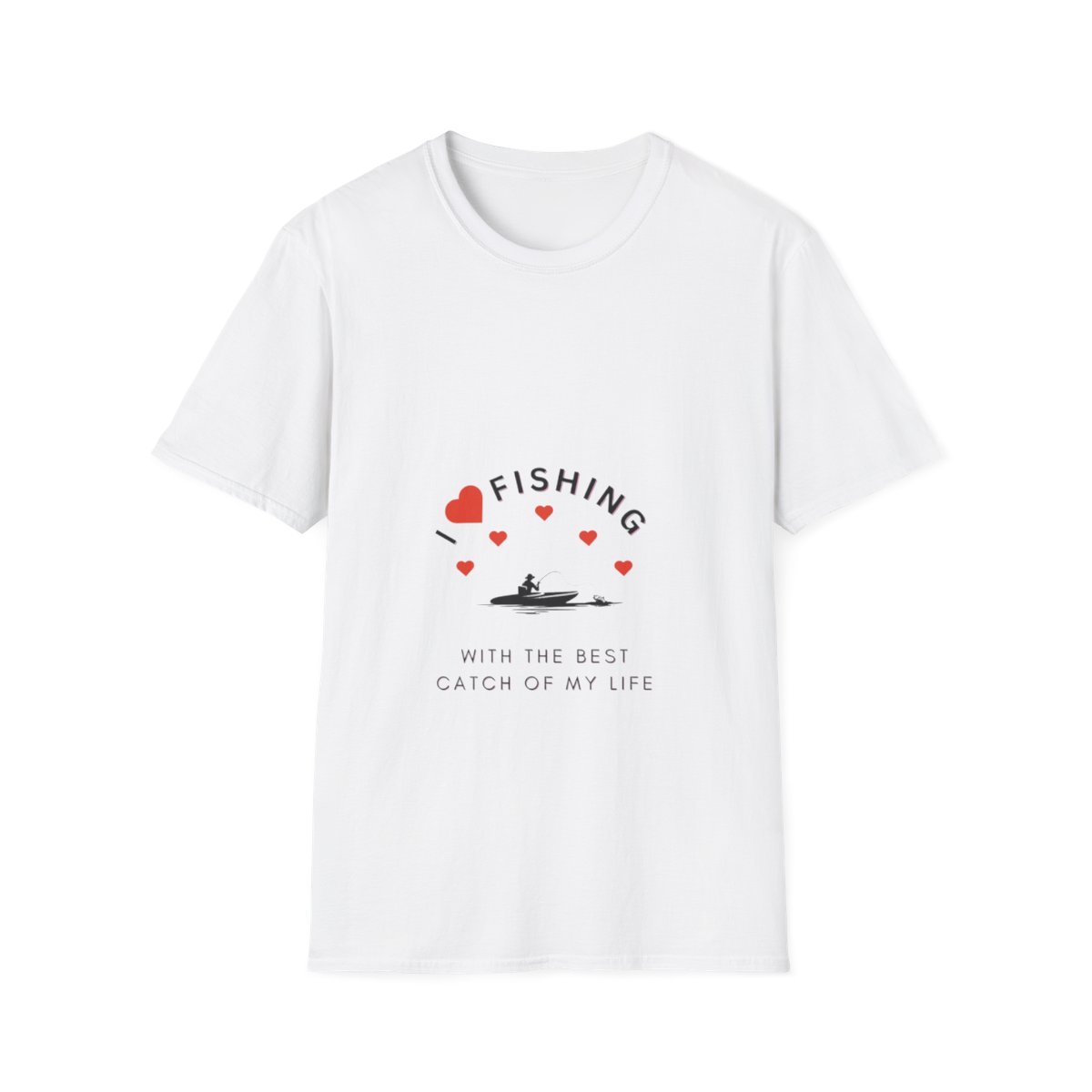 Best Catch of My Life T-Shirt - Image 13